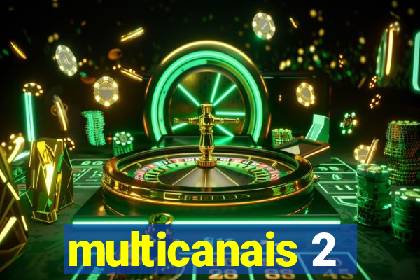 multicanais 2